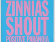 John Giorno, ZINNIAS SHOUT POSITIVE PARANOIA, 2017. Acrylic on canvas. 40 x 40 in (101.6 x 101.6 cm).