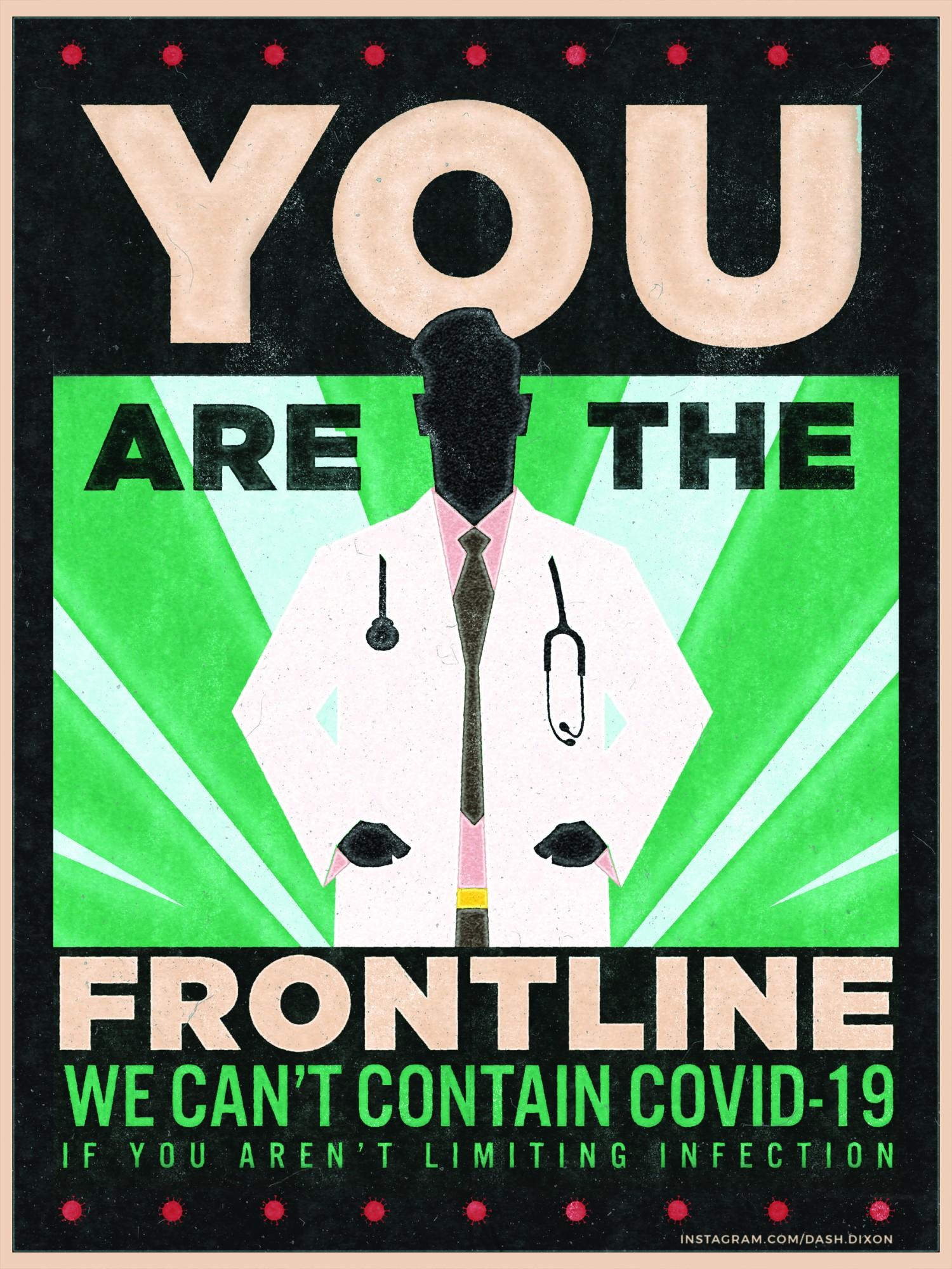 convid-19 containment propaganda poster that reads "you are the frontline" with an outline of a doctor