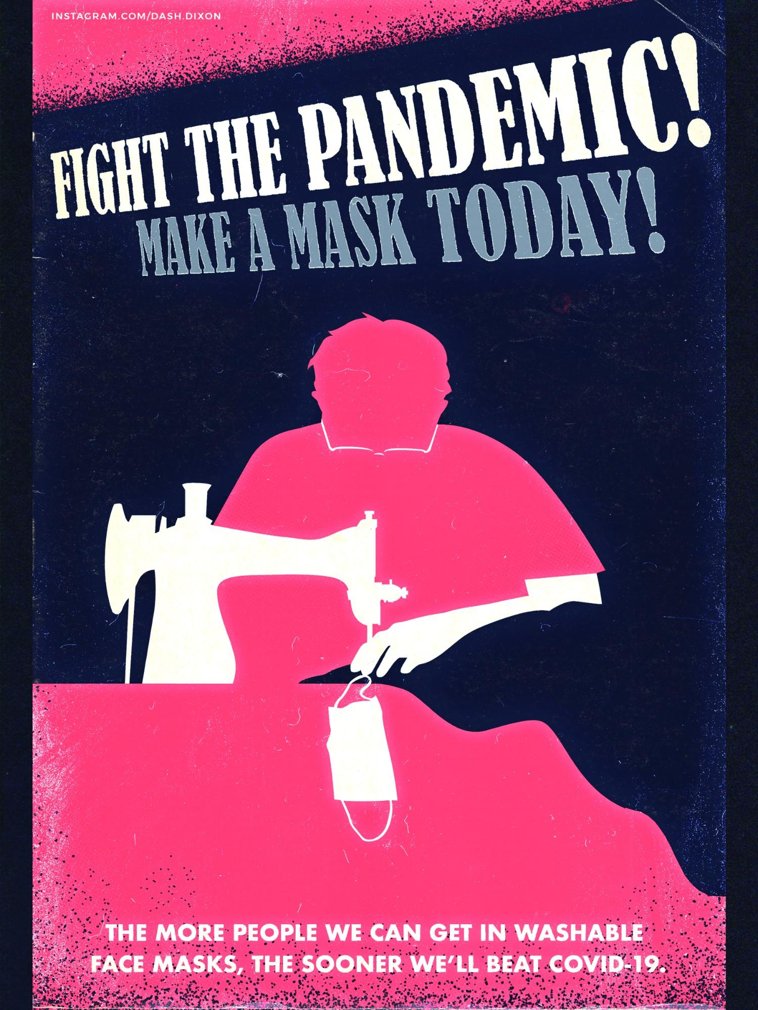 covid-19 propaganda poster with the text "fight the pandemic! make a mask today" with the outline of a figure bent at a sewing machine