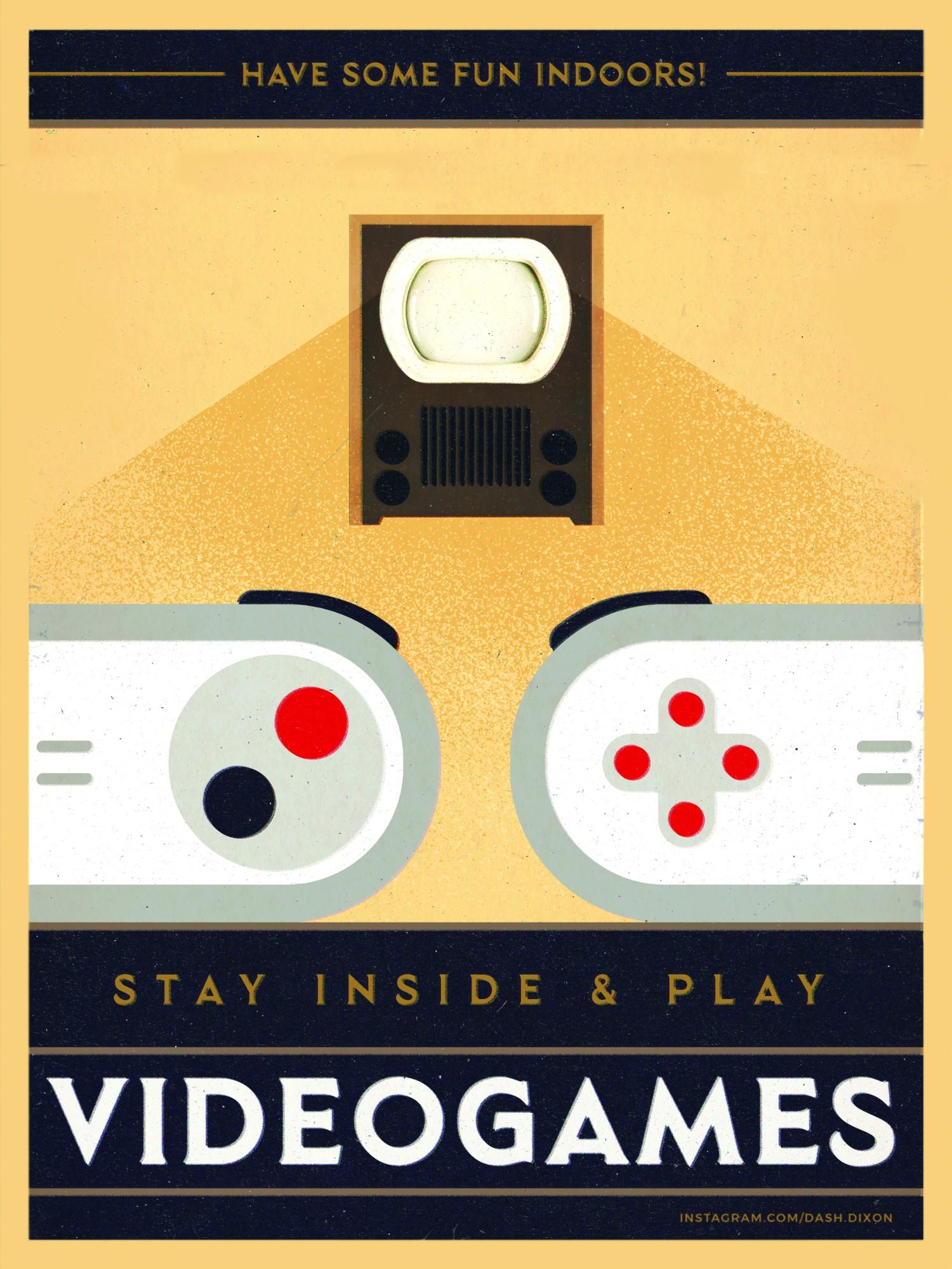 covid-19 propaganda poster that reads "stay inside and play video games" with the images of 2 nintendo remote controls and a tv