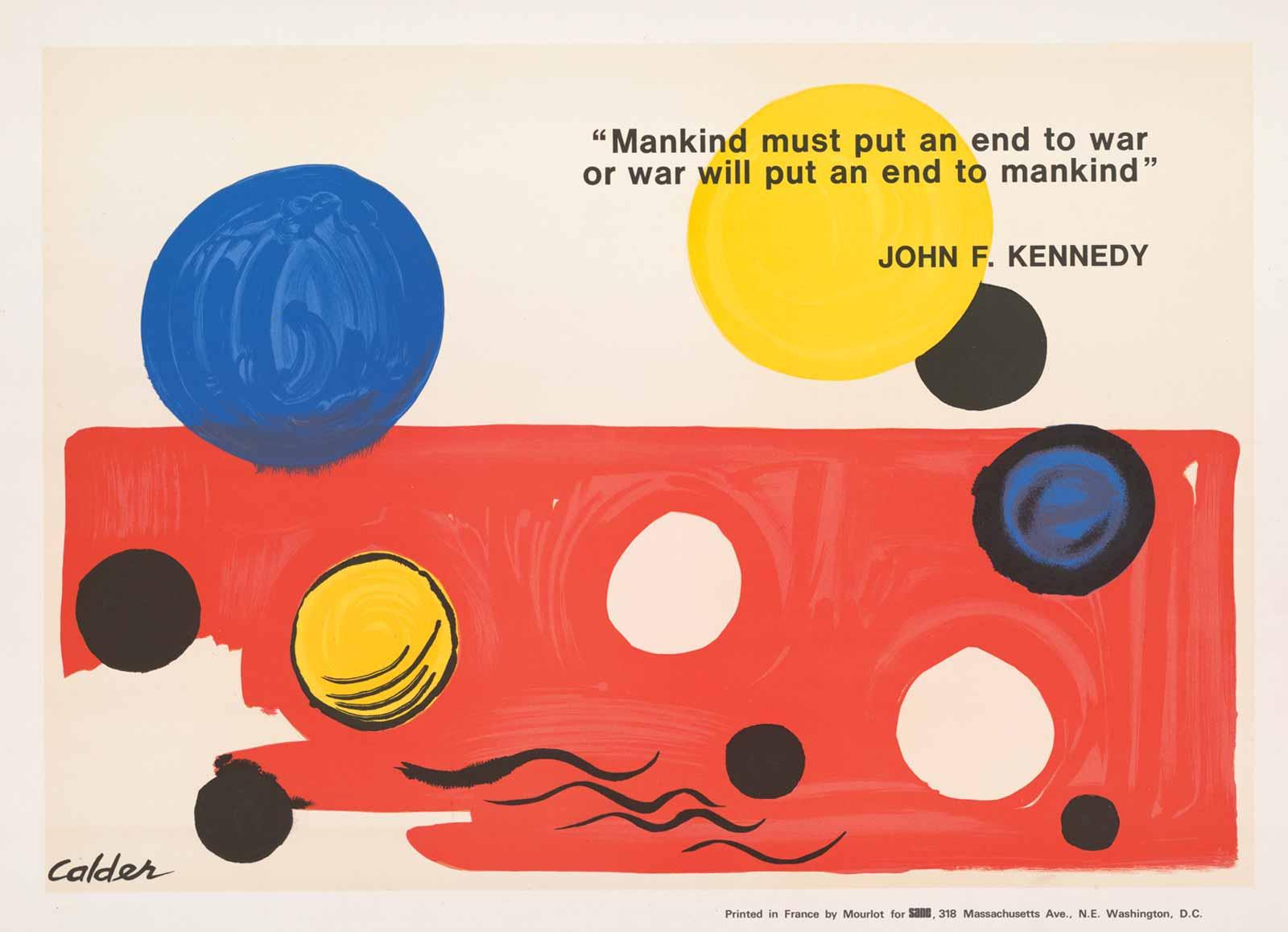 Alexander Calder (1898–1976). Mankind Must Put an End to War or War Will Put an End to Mankind, 1975. Lithograph.
